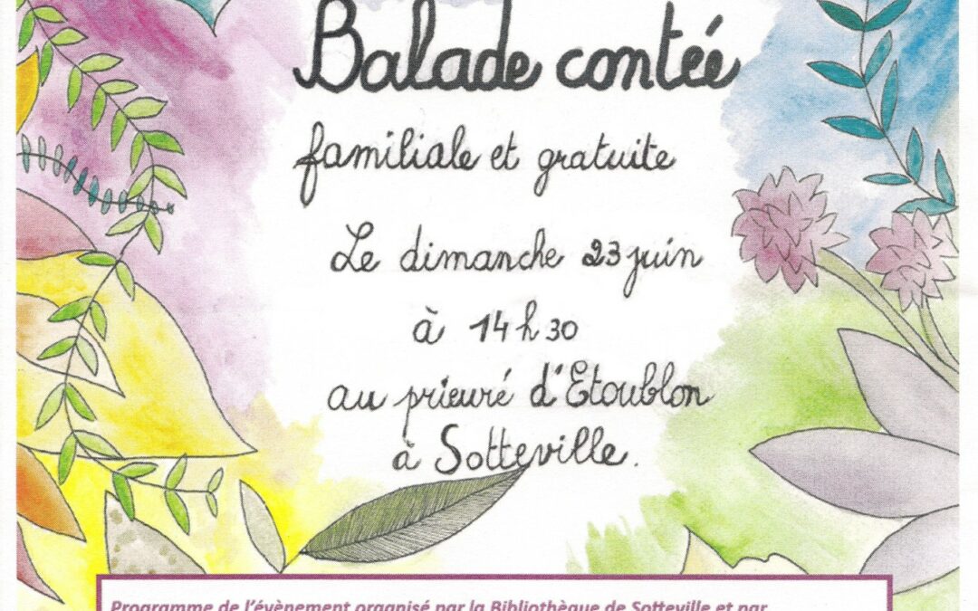 Balade contée familiale et gratuite dimanche 23 juin 2024